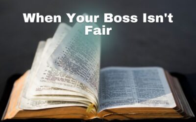 When Your Boss Isn’t Fair | 1 Peter 2:18-25