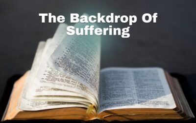 The Backdrop Of Suffering | 1 Peter 3: 13-22