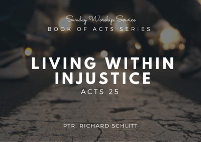 Living Within Injustice | Acts 25