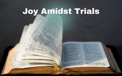 Joy Amidst Trials | 1 Peter 1:6-9