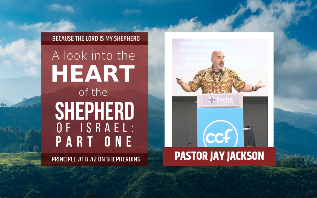 A Look into the Heart of the Shepherd of Israel: Part 1