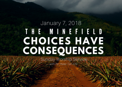 The Minefield: Choices Have Consequences | Ptr. Peter Tan-Chi