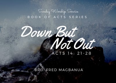 Down But Not Out | Acts 14:21-28