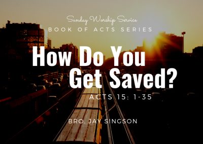 How Do You Get Saved? | Acts 15:1-35