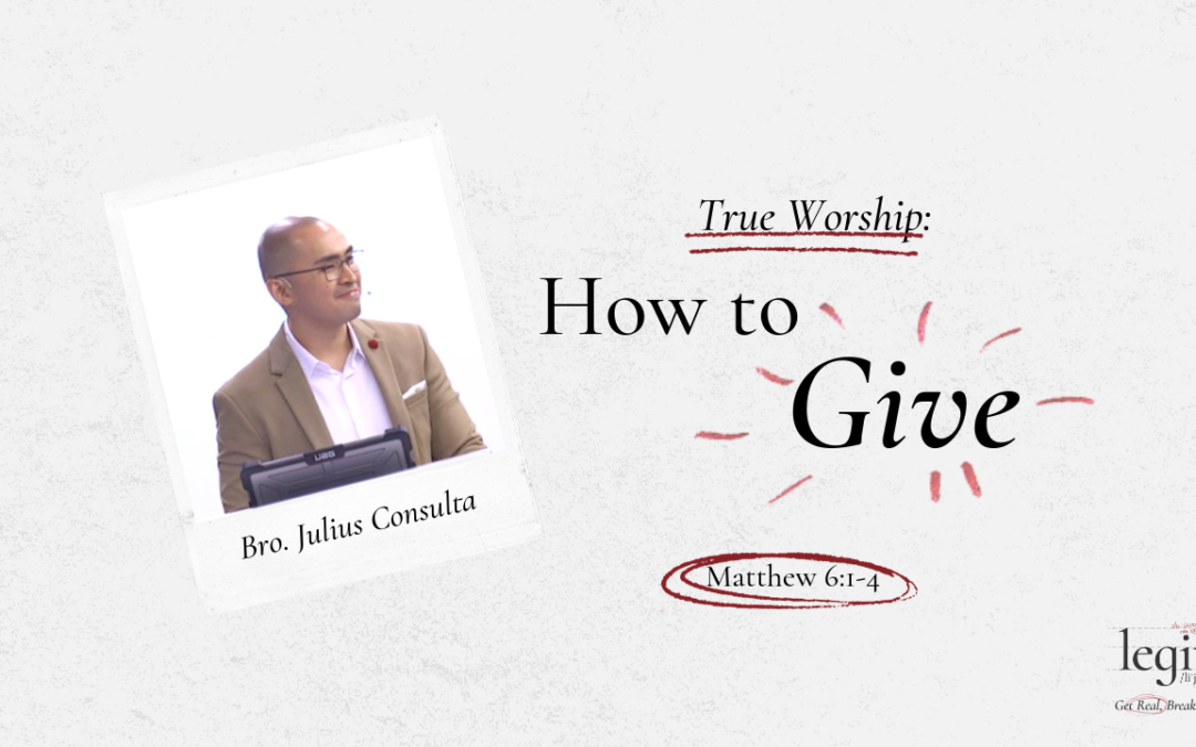 True Worship: How To Give | Matthew 6:1-4