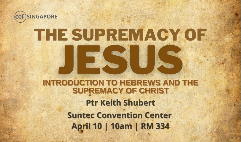 The Supremacy of Jesus | Hebrews 1:1-4 | April 10 2022