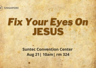 Fix Your Eyes On Jesus