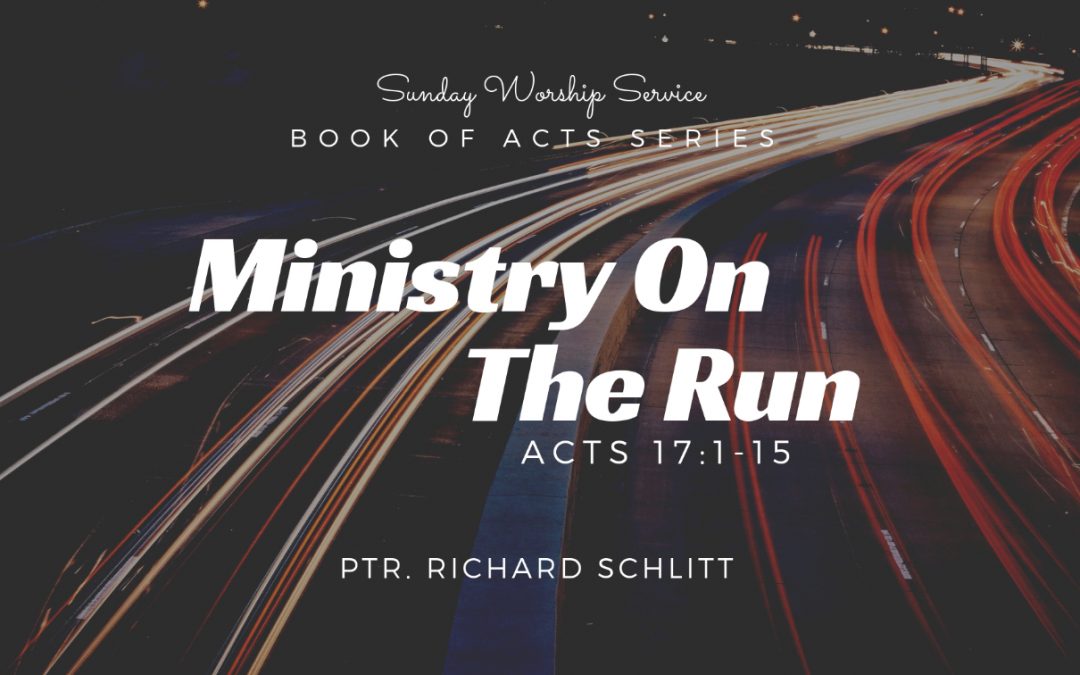 Ministry On The Run | Acts 17:1-15