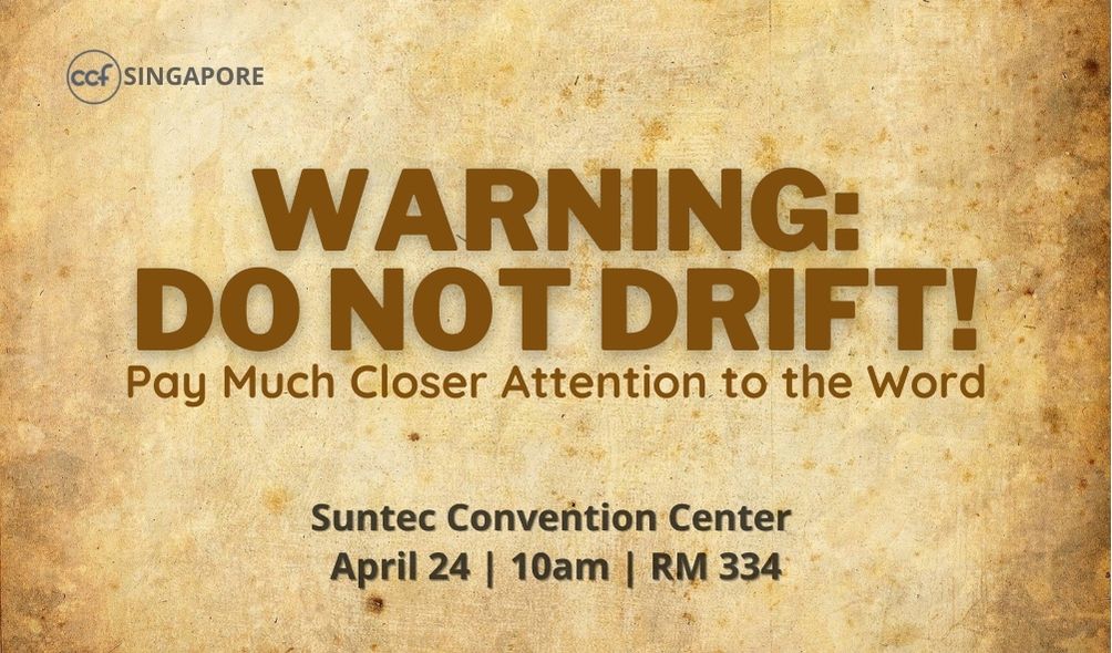 Warning: Do Not Drift | Hebrews 2:1-4 | April 24 2022