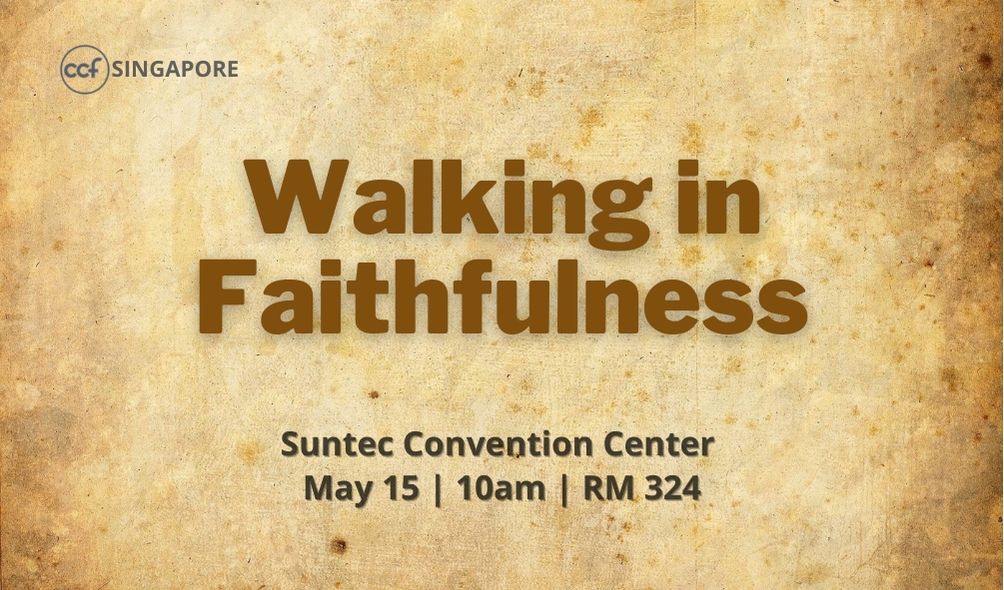Walking In Faithfulness | Hebrews 3:7-19 | May 15 2022