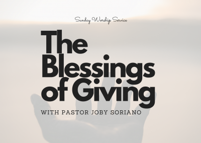 The Blessings of Giving with Pastor Joby Soriano