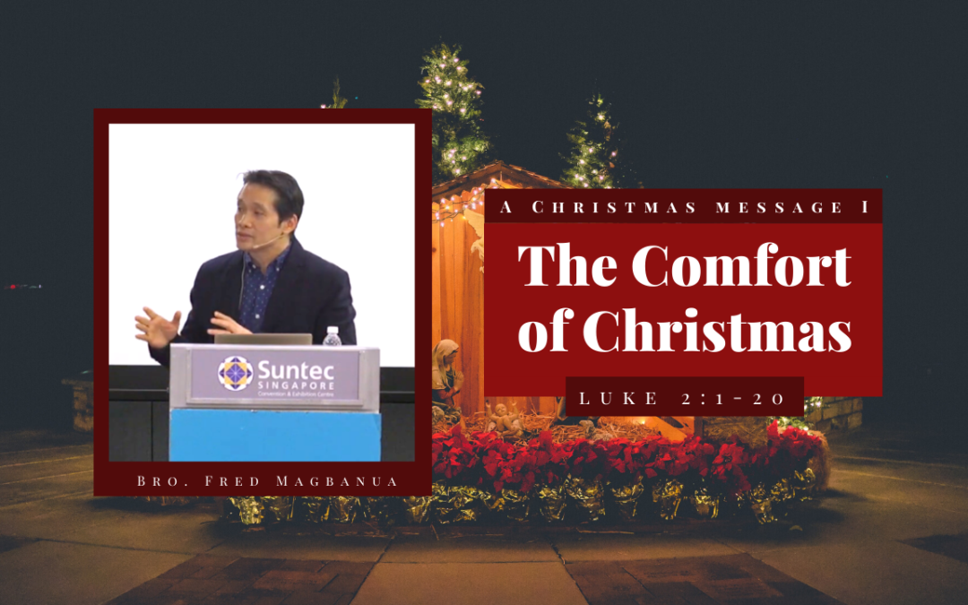 The Comfort Of Christmas | Luke 2:1-20