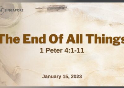 The End Of All Things | 1 Peter 4:1-11
