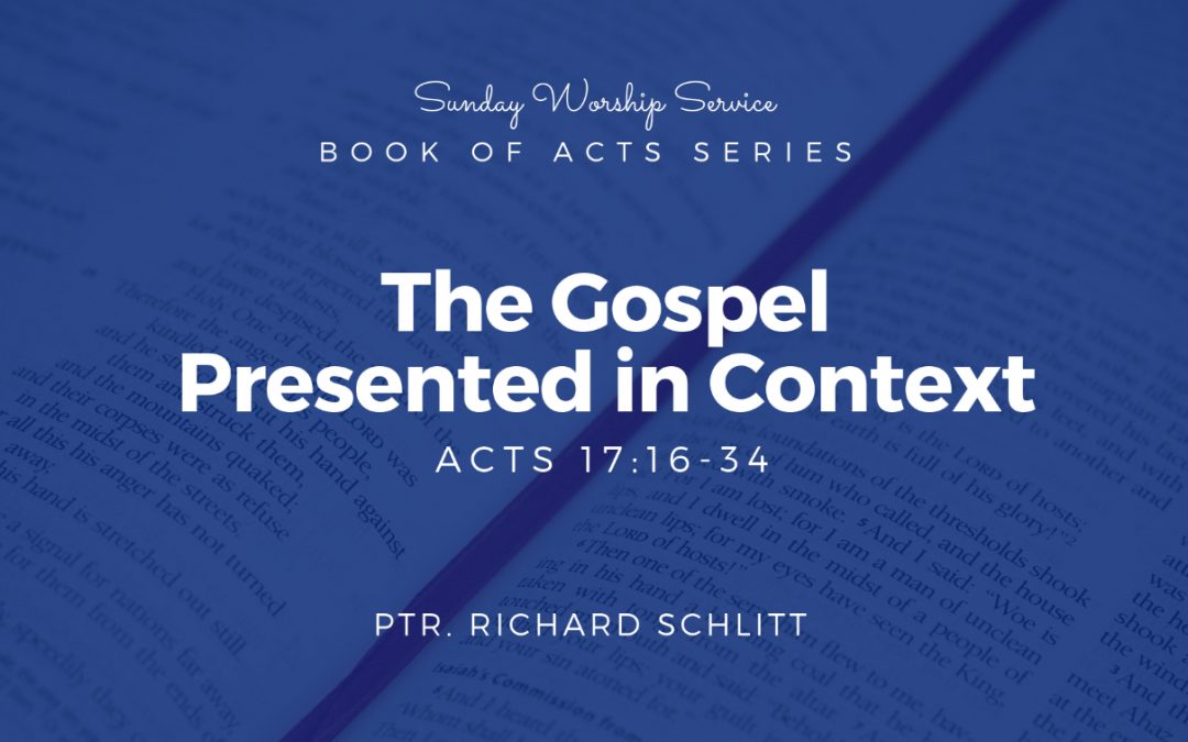 The Gospel Presented in Context | Acts 17: 16-34