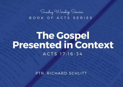 The Gospel Presented in Context | Acts 17: 16-34