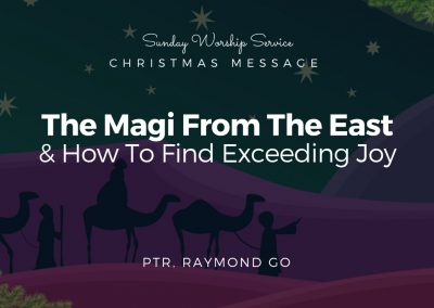 The Magi From The East & How To Find Exceeding Joy