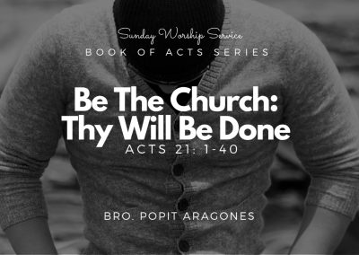 Be The Church: Thy Will Be Done | Acts 21: 1-40