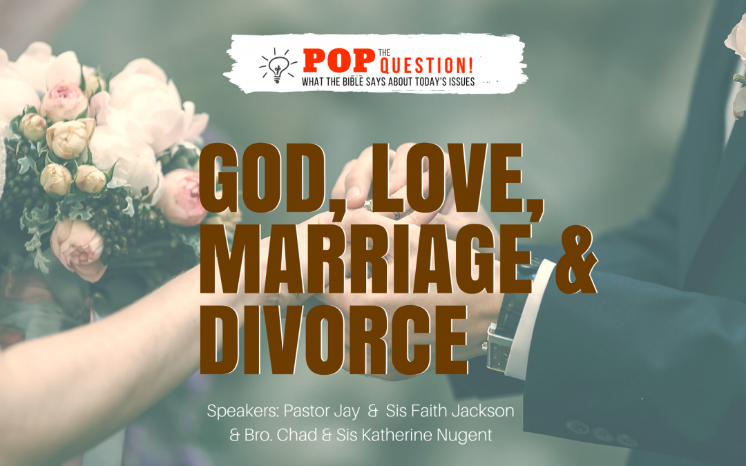 Pop The Question: God, Love, Marriage & Divorce