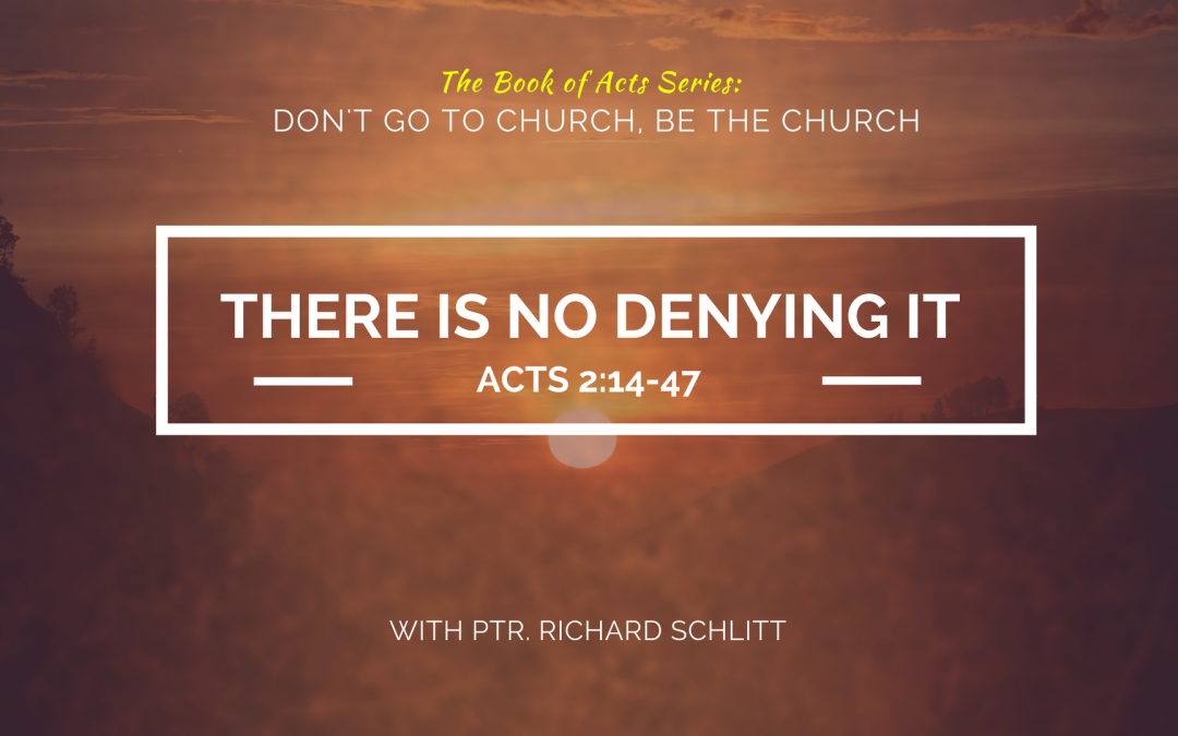 There Is No Denying It | Acts 2: 14-47