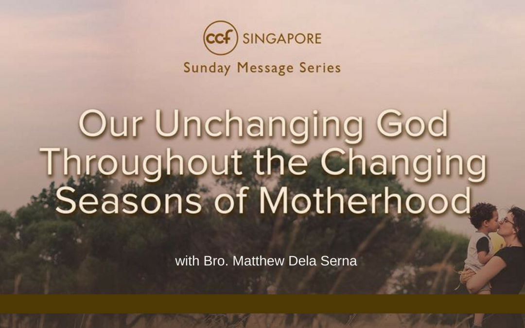 Our Unchanging God Throughout The Changing Seasons Of Motherhood